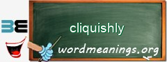 WordMeaning blackboard for cliquishly